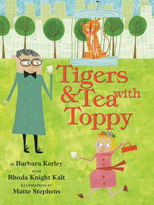 Title details for Tigers & Tea With Toppy by Barbara Kerley - Wait list